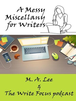 cover image of A Messy Miscellany for Writers